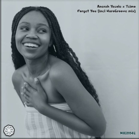Forget You (NuroGroove Remix) ft. Tsimo | Boomplay Music