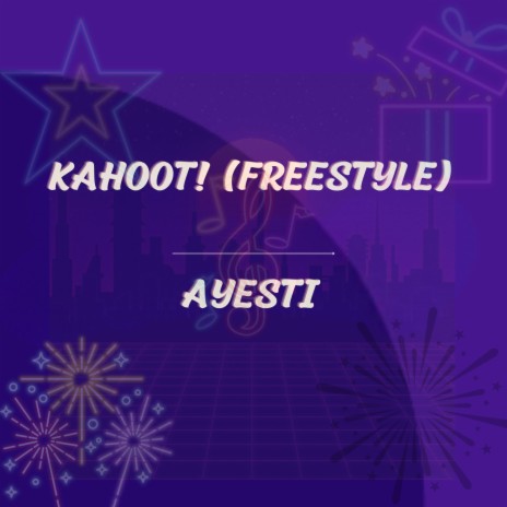 Kahoot! (Freestyle) | Boomplay Music