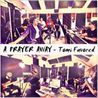 A Prayer Away lyrics | Boomplay Music