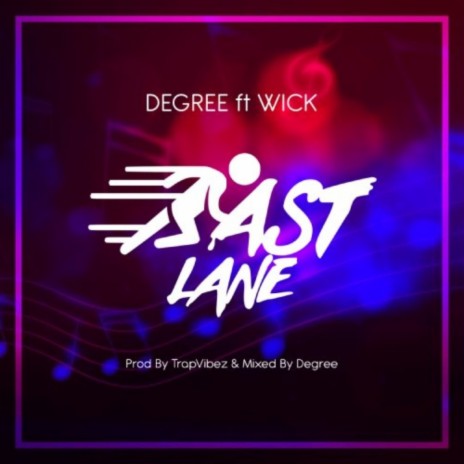 Fast Lane ft. Wick | Boomplay Music