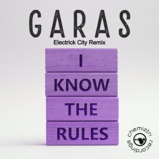 I Know The Rules (Electrick City Remix)