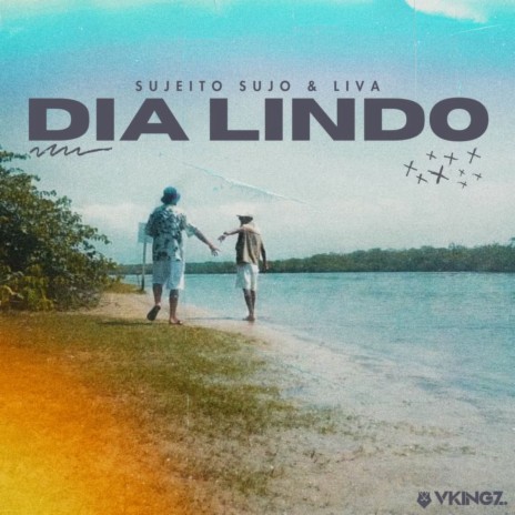 Dia Lindo ft. Liva | Boomplay Music