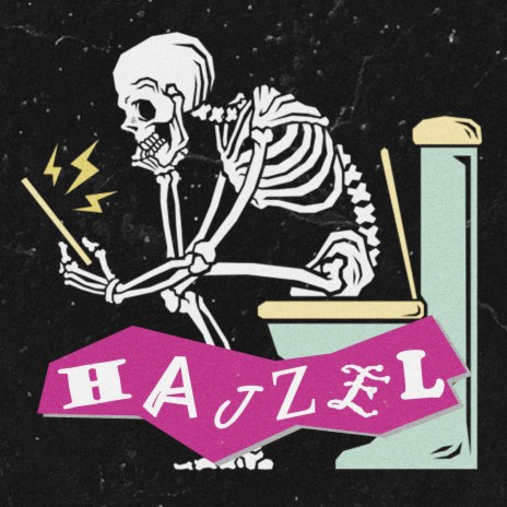 HAJZEL | Boomplay Music