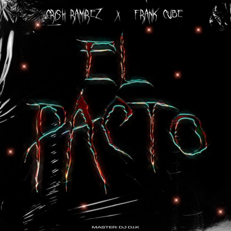 El Pacto ft. Frank Cube | Boomplay Music