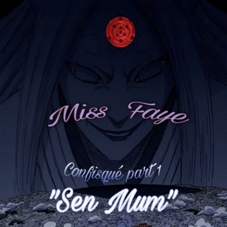 Confisqué Parti 1 Sen Mum | Boomplay Music