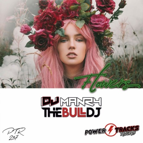 Flowers ft. The Bull Dj | Boomplay Music
