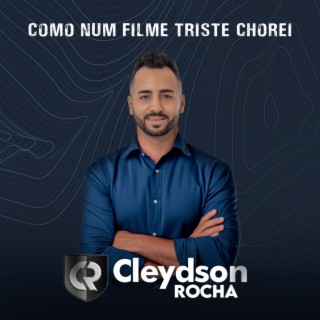 Como Num Filme Triste Chorei