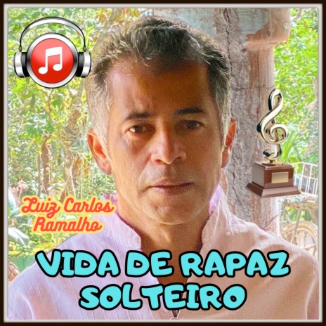 Vida de Rapaz Solteiro | Boomplay Music