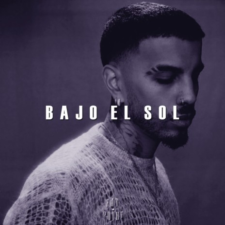 BAJO EL SOL | Boomplay Music
