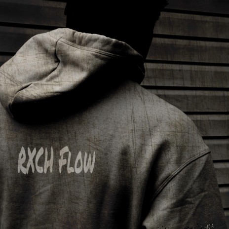 Rxch Flow | Boomplay Music