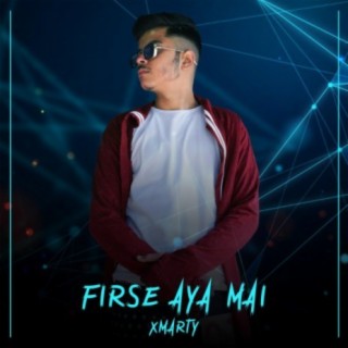 FIRSE AYA MAI lyrics | Boomplay Music