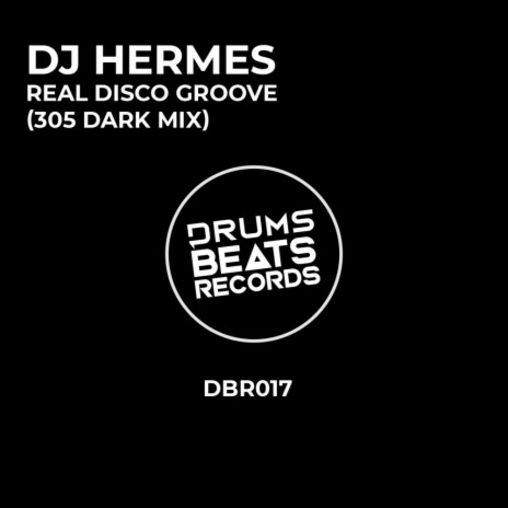 Real Disco Groove (305 Dark Mix)