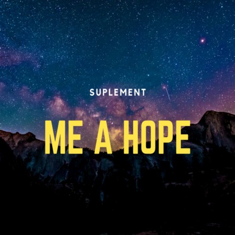 ME A HOPE | Boomplay Music