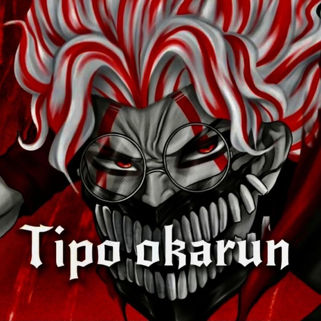 Tipo Okarun | Boomplay Music