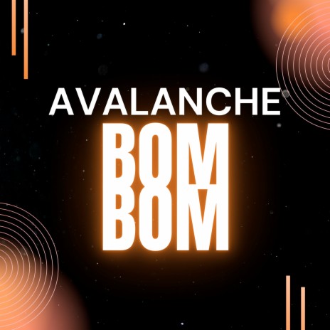 Avalanche Bom Bom | Boomplay Music