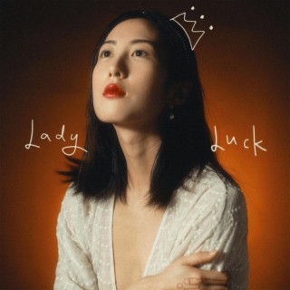 Lady Luck lyrics | Boomplay Music