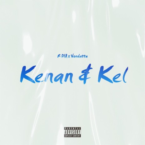 Kenan & Kel ft. R DIA | Boomplay Music