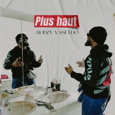 PLUS HAUT (INVULNÉRABLE #2) ft. Sseydo | Boomplay Music