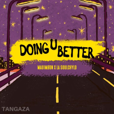 Doing U Better ft. MAUIMØON & La Soulchyld | Boomplay Music
