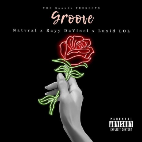 Groove ft. Rayy DaVinci & Luxid LOL