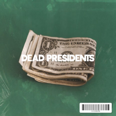 Dead Presidents (feat. Cullen & Aidan Han) | Boomplay Music