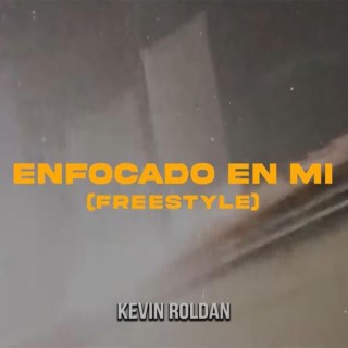 ENFOCADO EN MI (FREESTYLE)