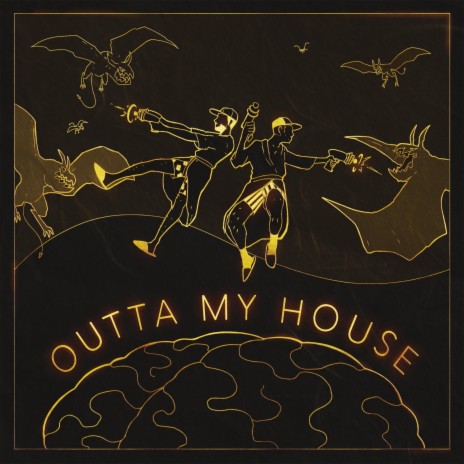 Outta My House | Boomplay Music