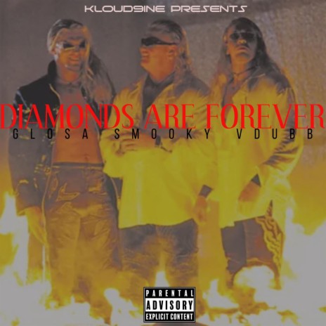 DIAMONDS ARE FOREVER ft. VDUBB, GLOSAMAN & SMOOKY