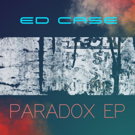 Paradox (Ed Case Remix)