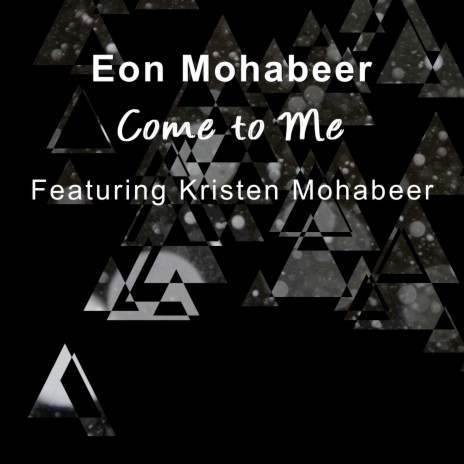Come to Me ft. Kristen Mohabeer | Boomplay Music
