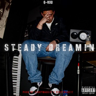 Steady Dreamin