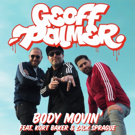 Body Movin' ft. Kurt Baker & Zack Sprague