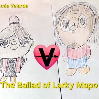 The Ballad of Larky Mapo