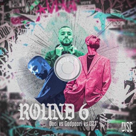 Round 6 Doci VS Godpoori VS 021 | Boomplay Music