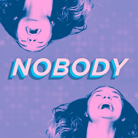 Nobody ft. Blake Appelqvist, James Majoos, Kimberley Hodgson, Sharon Millerchip & Chika Ikogwe