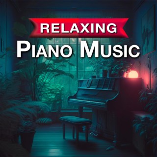 Relaxing Piano Dreams