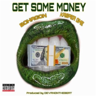 Get Some Money (feat. BoHagon)