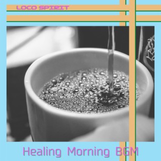 Healing Morning BGM