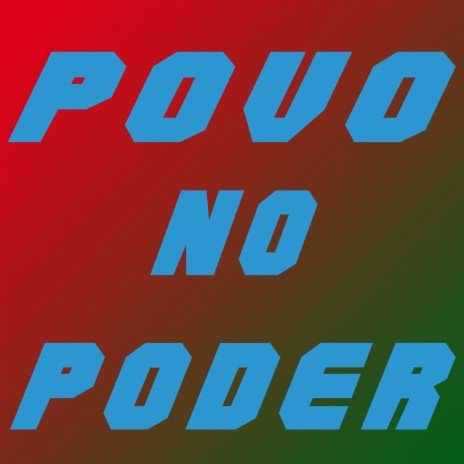 Povo no Poder | Boomplay Music