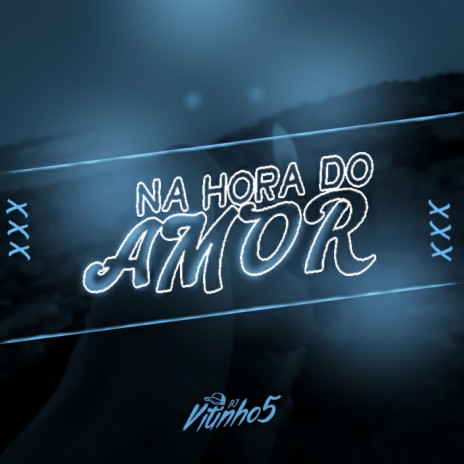 Na Hora Do Amor | Boomplay Music