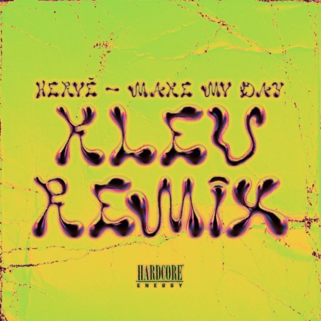 Make My Day (Kleu Remix) ft. Kleu | Boomplay Music