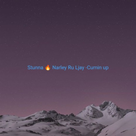 Cumin Up ft. Narley Ru Ljay | Boomplay Music