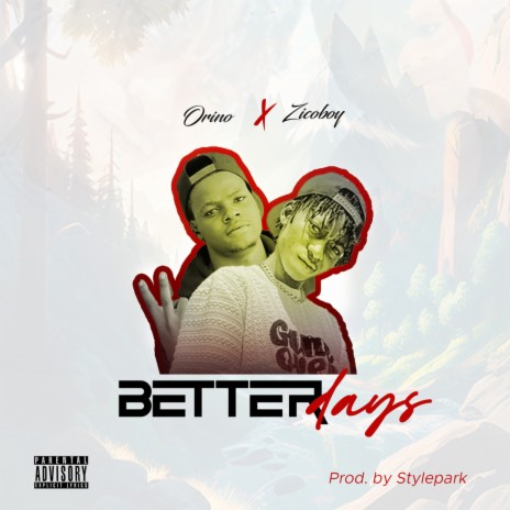 Better Days ft. Orino | Boomplay Music