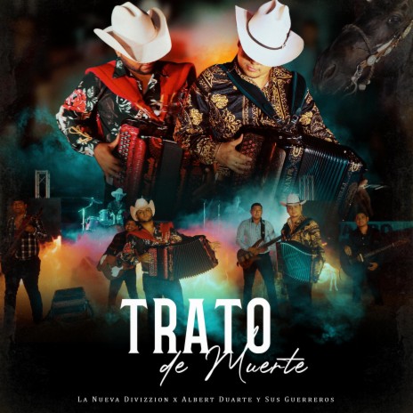Trato de Muerte ft. Albert Duarte y Sus Guerreros | Boomplay Music