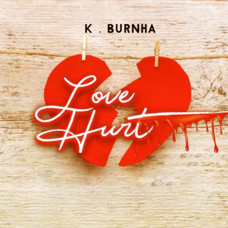 Love Hurt | Boomplay Music