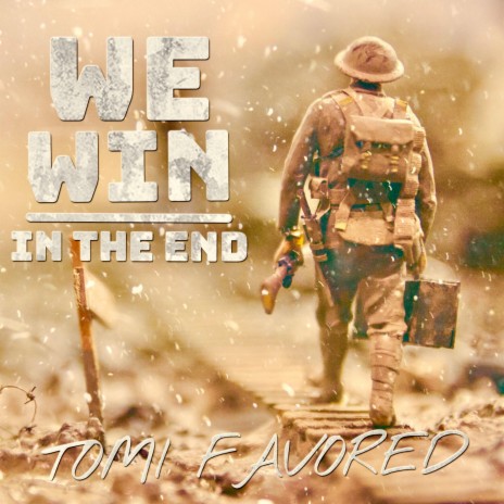 We Win in the End | Boomplay Music