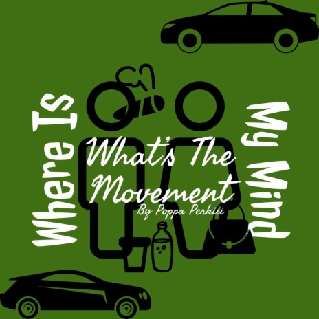 Whats the Movement | Boomplay Music