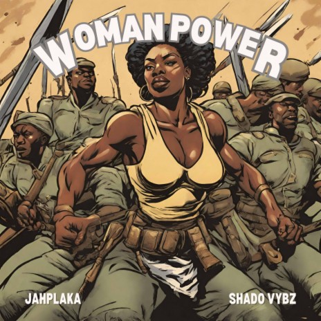 Woman Power ft. Shado Vybz | Boomplay Music