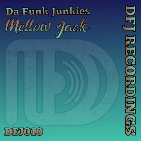 Mellow Jack (DFJ Jackin' Swing Mix)
