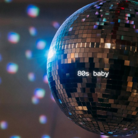 80s baby | Boomplay Music